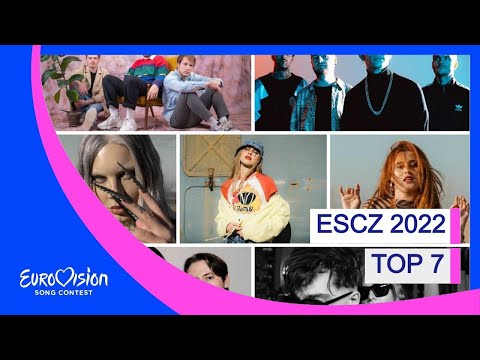 ESCZ 2022 🇨🇿 I Top 7 I Eurovision 2022