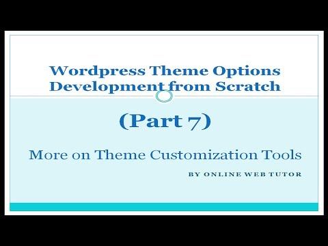 Wordpress Theme Options Development Part 7 Adding More Customization options in Wordpress Theme