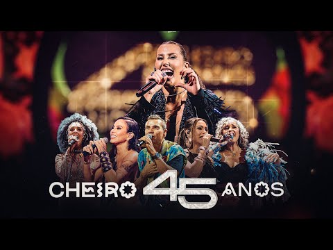 Cheiro de amor - 45 ANOS ( Parte 1)