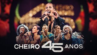 Cheiro de amor - 45 ANOS ( Parte 1)