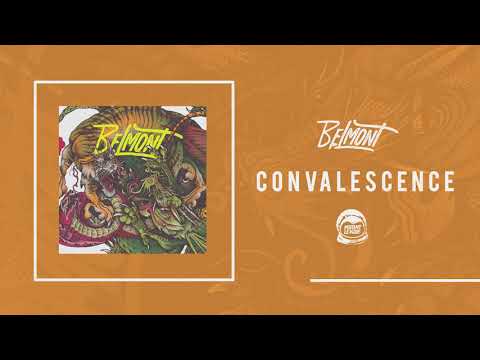 Belmont - Convalescence