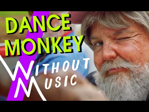 TONES AND I - Dance Monkey (but with realistic sounds #WITHOUTMUSIC Parody) @tonesandi