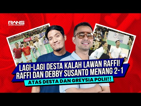 LEGENDA BULUTANGKIS BERKUMPUL!DEBBY SUSANTO DAN RAFFI MENANG ATAS GREYSIA POLII DAN DESTA!!