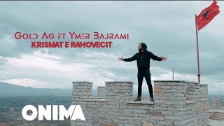 Gold AG & Ymer Bajrami - Krismat E Rahovecit
