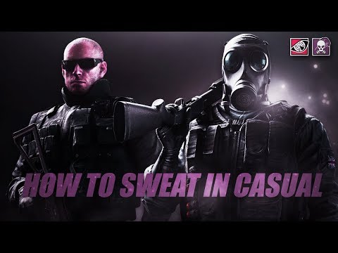 Sweaty R6 Pyp Steam Community :: Video :: How to Sweat in Casual - Rainbow Six Siege