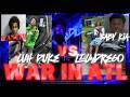 WAR IN ATL LUH DUKE Next Tay K Dre6o Baby Kia L5 Lil Tim