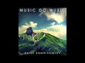Music Go Music - Shine Down forever 