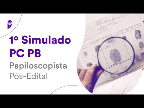 1º Simulado PC PB – Papiloscopista – Pós-Edital