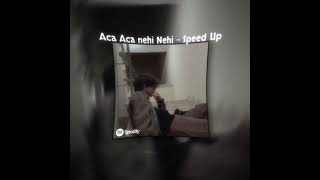 Download lagu Aca aca Nehi nehi - Speed up mp3