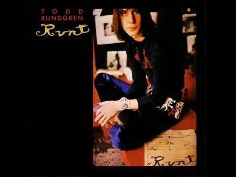 Runt (Todd Rundgren) - We Gotta Get You A Woman (circa 1970)