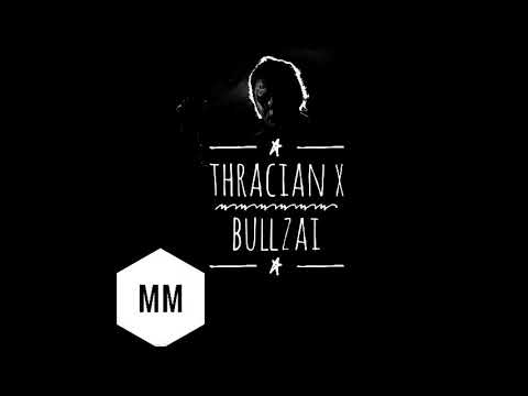 Thracian x Bullzai - MM (Official Audio)