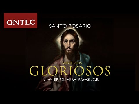 Holy Rosary with Fr. Javier Olivera Ravasi, SE: Glorious Mysteries