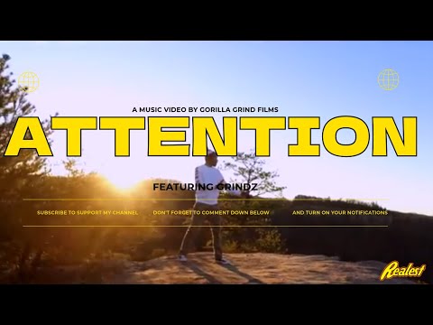 Attention - Grindz | Unsigned Artist Visual
