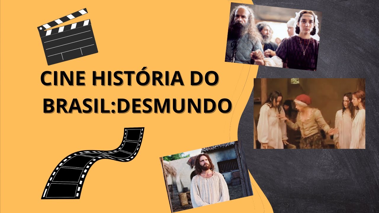 CINE HISTÓRIA DO BRASIL-Resumo e análise histórica do filme DESMUNDO