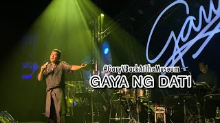 Gary V - Gaya ng Dati  | Music Museum 2023