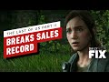 The Last of Us Part 2 Beats Spider-Man As Fastest-Selling PS4 Exclusive Ever - IGN Daily Fix