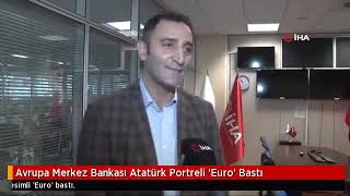 Avrupa Merkez Bankası Atatürk resimli Euro bastı