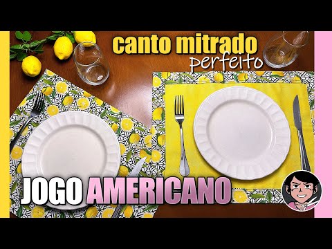 Como Fazer Jogo Americano Dupla Face com Canto Mitrado Perfeito [Jogo Americano Passo a Passo ]