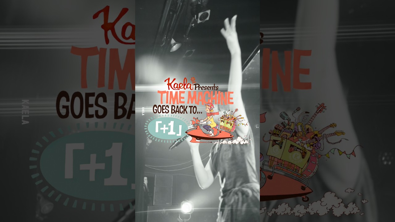 2026.02.01 Sun.KAELA presents TIME MACHINE goes back to "「+1」TOUR FINAL"@恵比寿LIQUID ROOMダイジェスト映像