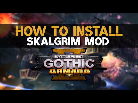 How To Install: SKALGRIM MOD | Battlefleet Gothic: Armada 2