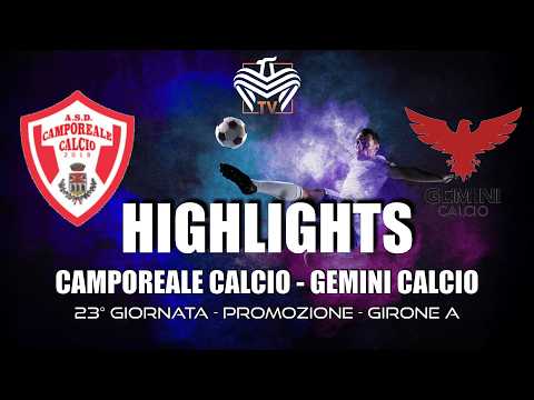 HIGHLIGHTS | CAMPOREALE CALCIO vs GEMINI CALCIO | PROMOZIONE - GIRONE A - 23ª GIORNATA