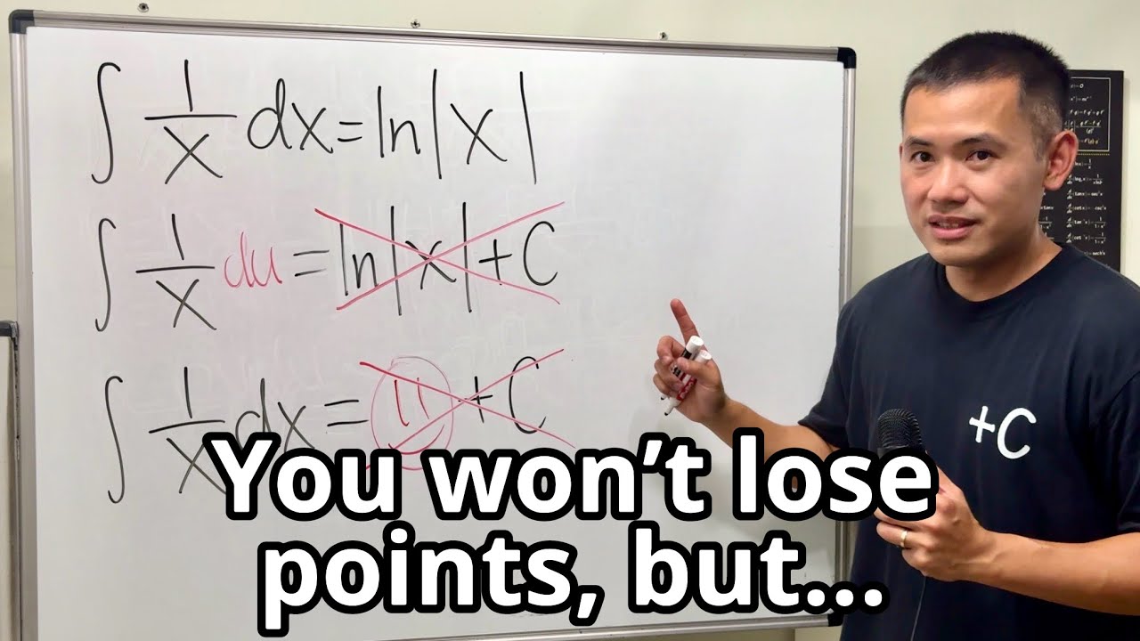 Forgetting the +C is not THAT BAD! (You won’t lose points on my tests, but…)