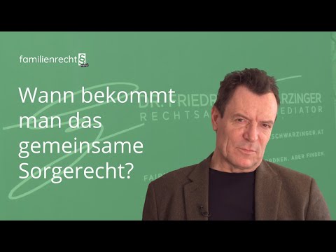 FAQ: Wann bekommt man das gemeinsame Sorgerecht?