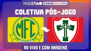 MIRASSOL X PORTUGUESA - COLETIVA PÓS-JOGO | PAULISTÃO CASAS BAHIA 2026