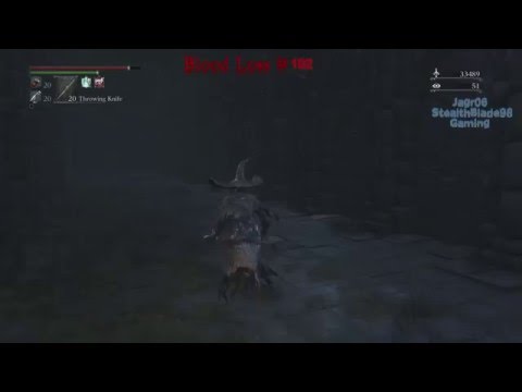 Borne to Seek Blood PS4 pt 96: YES! Oh Boy, Now it's BLB :(