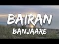 BAIRAN - BANJAARE | LYRICS 