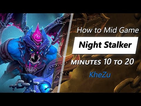 KheZu mid game Night Stalker | Minute 10 to 20