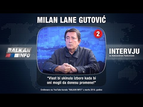 INTERVJU: Lane Gutović - Vlast bi ukinula izbore kada bi oni mogli da donesu promene! (03.02.2018)