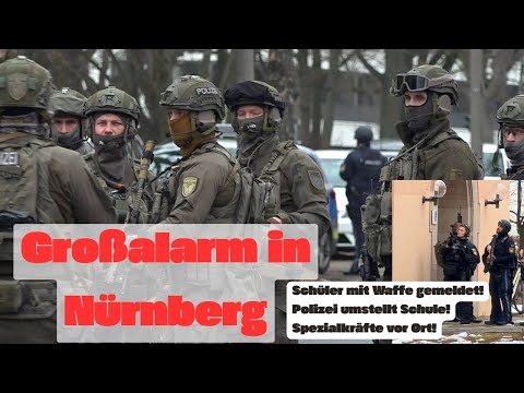 Major alert in Nuremberg - student reported with weapon - SWAT team on site - school completely s...