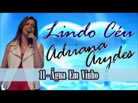 Água em vinho - CD-Lindo céuAdrianaautor:Ziza Fernandes