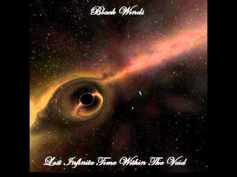 Black Winds - Lost Infinite Time Within The Void.wmv