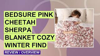 Bedsure Sherpa Fleece Blanket Review: Cozy Pink Cheetah Print Throw
