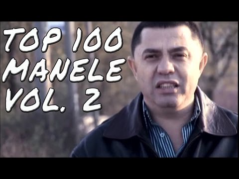 TOP 100 MANELE VOL. 2 - Colaj 2014 hituri video manele