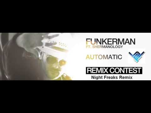 Funkerman feat. Shermanology - Automatic (Night Freaks Remix)