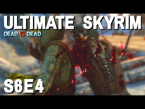 Ultimate Skyrim [1 Life] S6E4 - Rakarro
