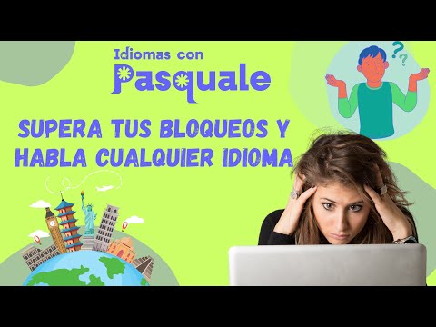 ¿La ansiedad te paraliza al hablar otro idioma? 4 técnicas para superarla