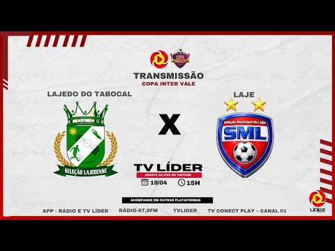 COPA INTER VALE 2026: LAJEDO DO TABOCAL 0 X 3 LAJE