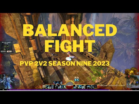 Actually The Fight Is Very Balanced PVP 2V2 SEASON NINE GUILD WARS 2