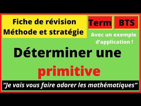 Fiche de révision - Déterminer une primitive - Avec un exemple d’application !