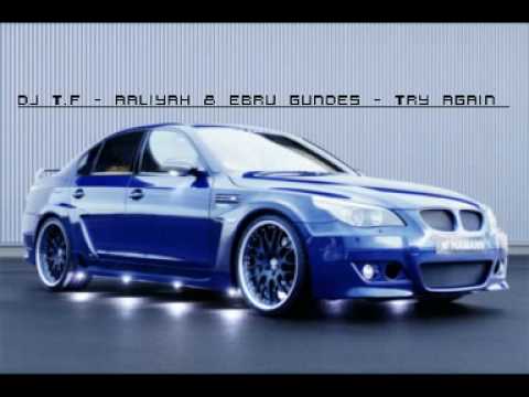 DJ T.F - Aaliyah & Ebru Gundes - Try Again (Turkish PARTYBREAK REmix) .mpg