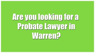 preview picture of video 'Top Probate Attorneys and Lawyers in Warren Michigan'