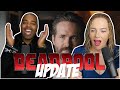 Deadpool update - Trailer Reaction