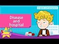 14. Disease and hospital (English Dialogue) - Educational video for Kids