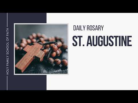 [Daily Rosary Meditations] St  Augustine