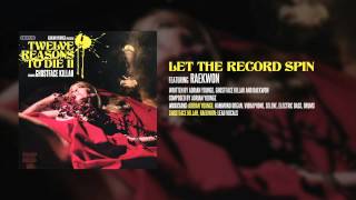 Ghostface Killah &amp; Adrian Younge - Let the Record Spin feat. Raekwon - Twelve Reasons to Die II