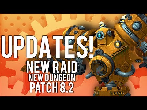 New Dungeon And Raid Release In Patch 8.2! -  WoW: Battle For Azeroth 8.2